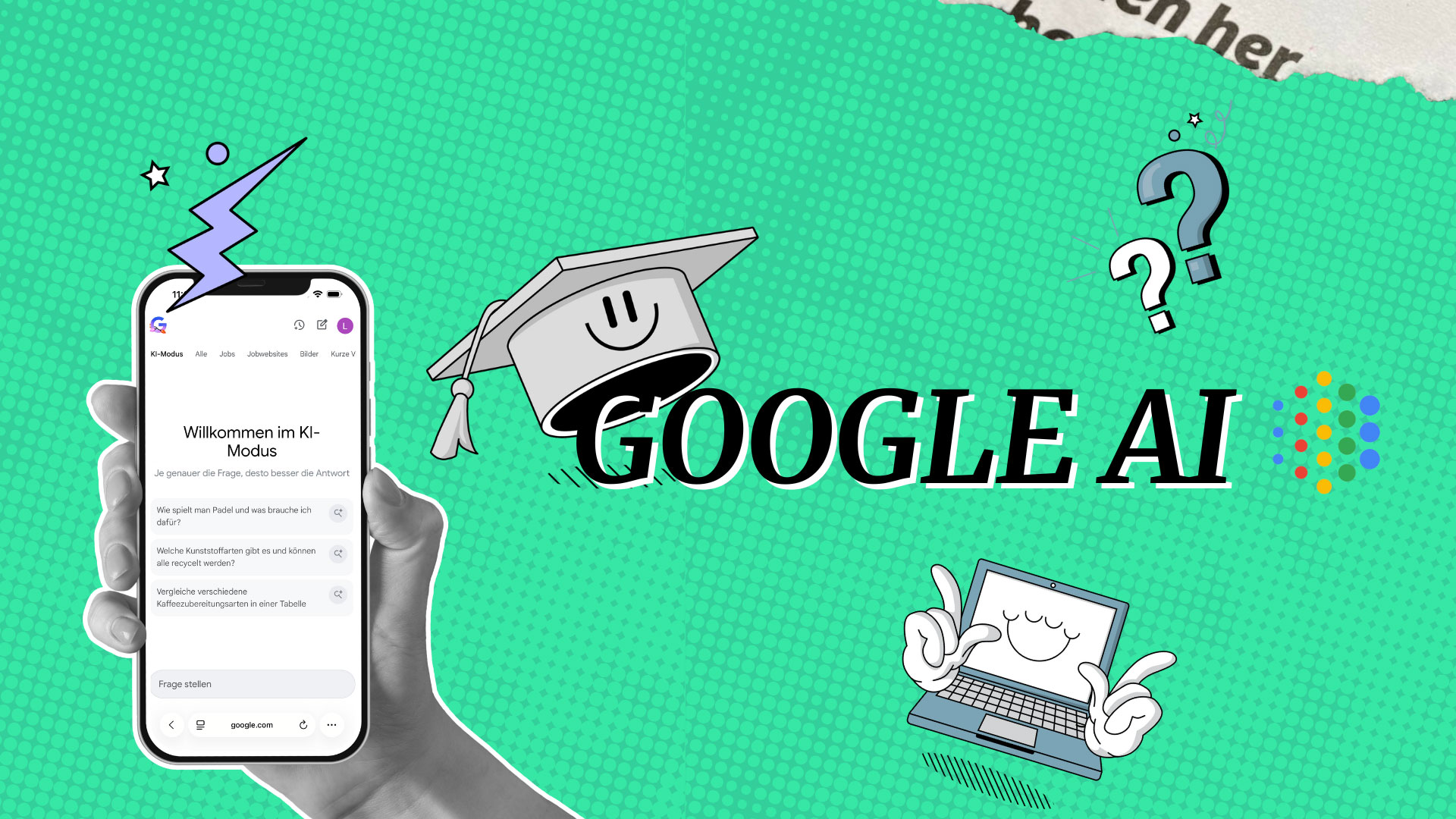 Wie wir im Google AI Mode maximale Wirkung erzielen